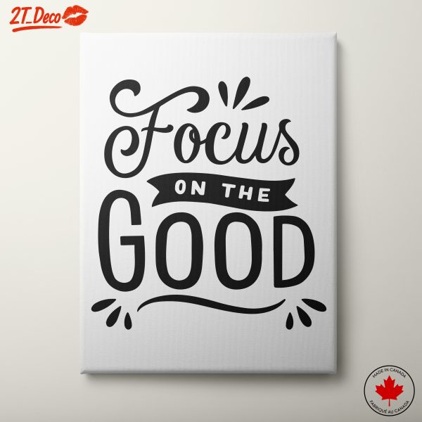 Focus on the Good Motivational Quote Art