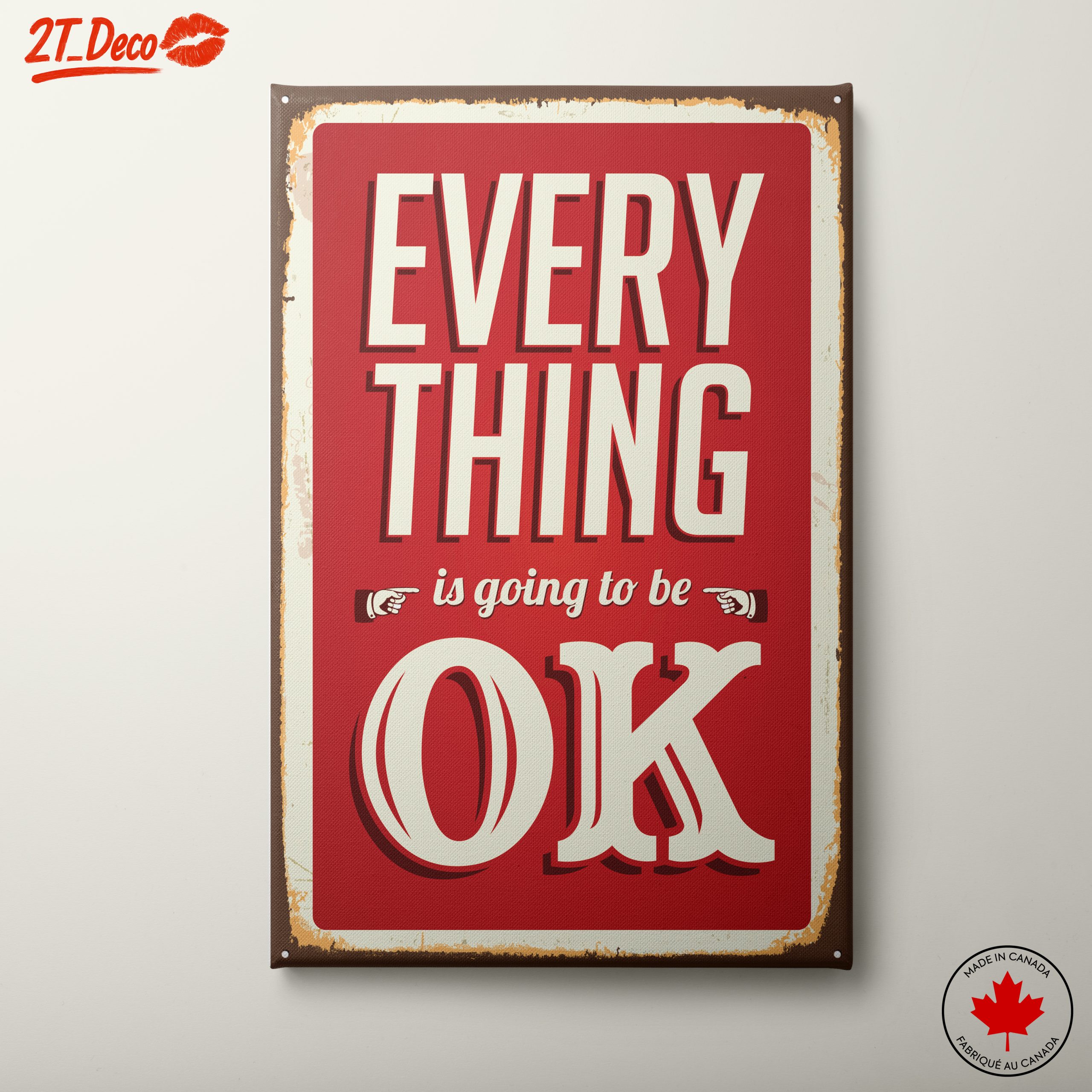 Everything Is Going To Be OK Motivational Art