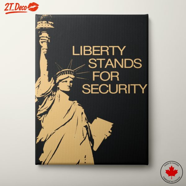 Statue of Liberty Art - Liberty Stands for Security
