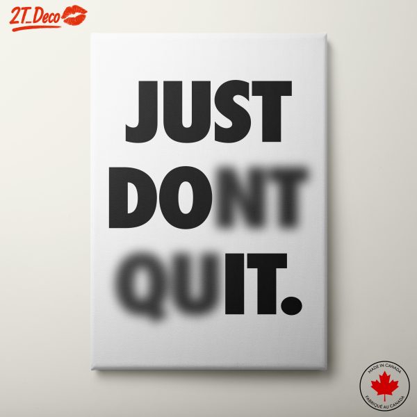 Inspiring Quote Art Just Don't Quit