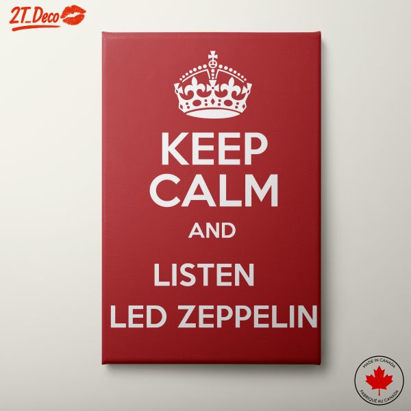 Keep Calm and Listen to Led Zeppelin