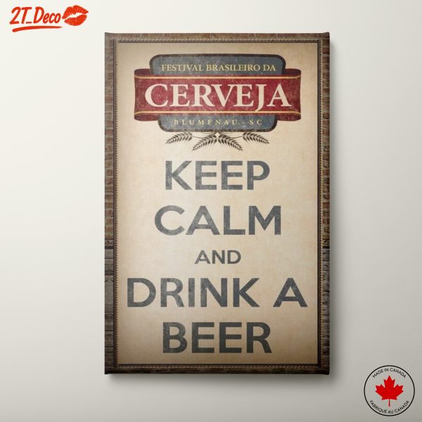 Keep Calm and Drink a Beer Art