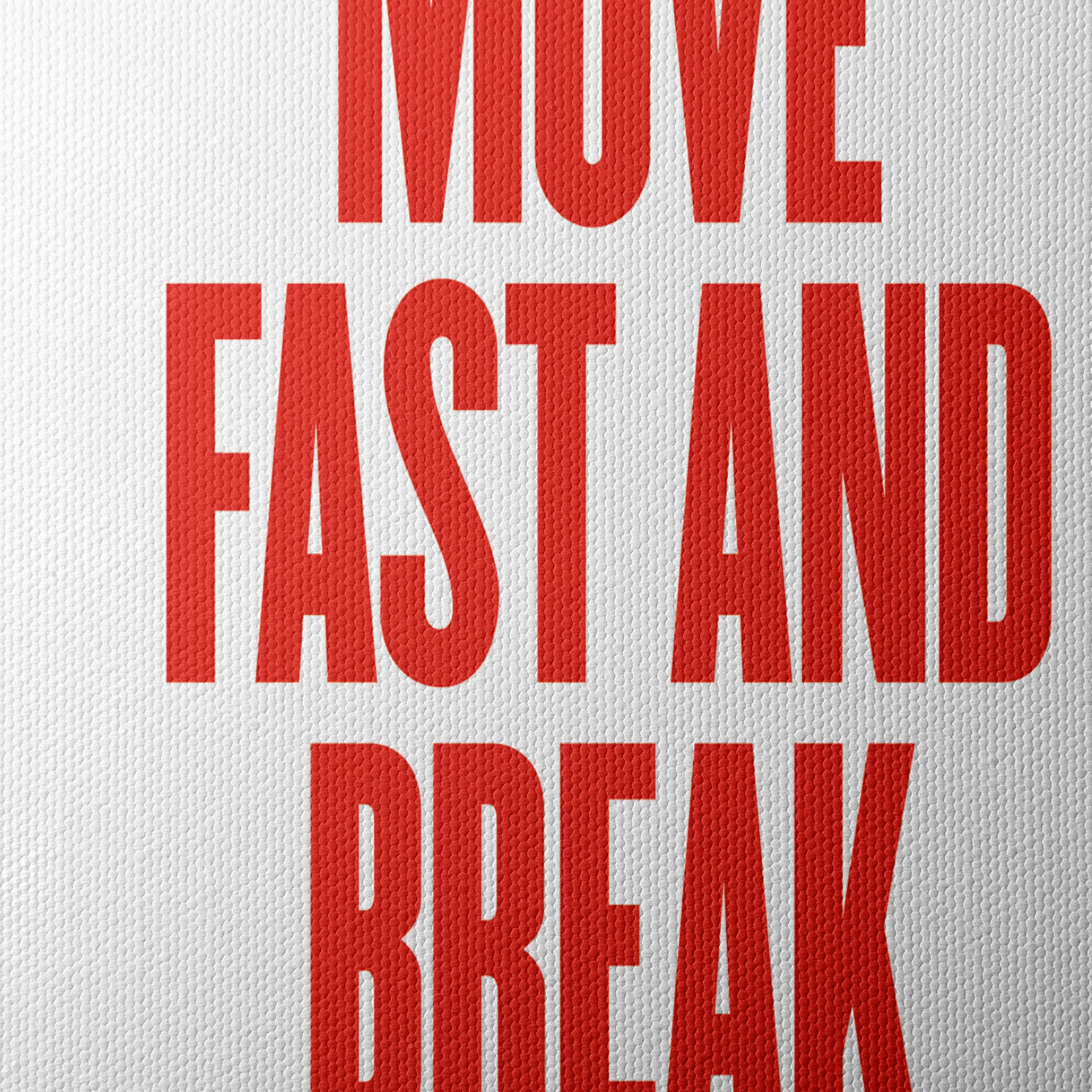 Move Fast and Break Things Inspirational Quote Art - Image 4