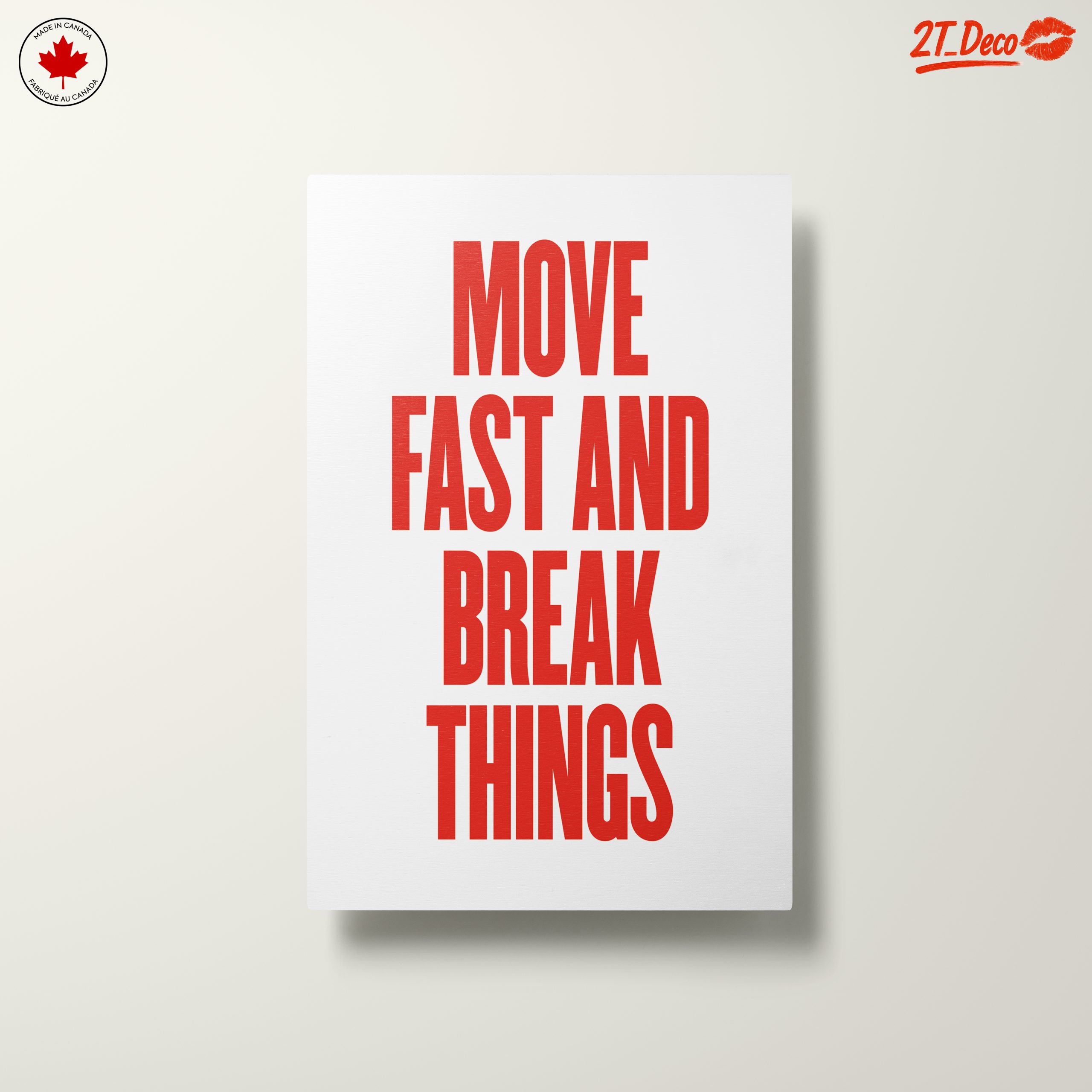 Move Fast and Break Things Inspirational Quote Art - Image 10