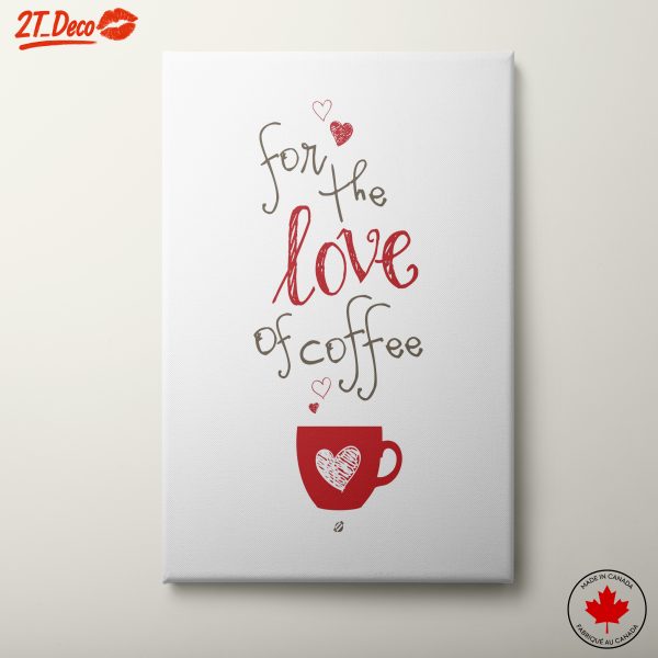 For The Love Of Coffee Wall Art