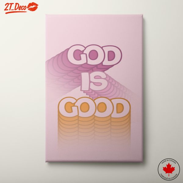 God Is Good Inspirational Quote Art