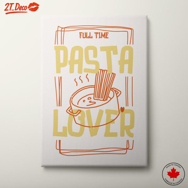 Full Time Pasta Lover Kitchen Art