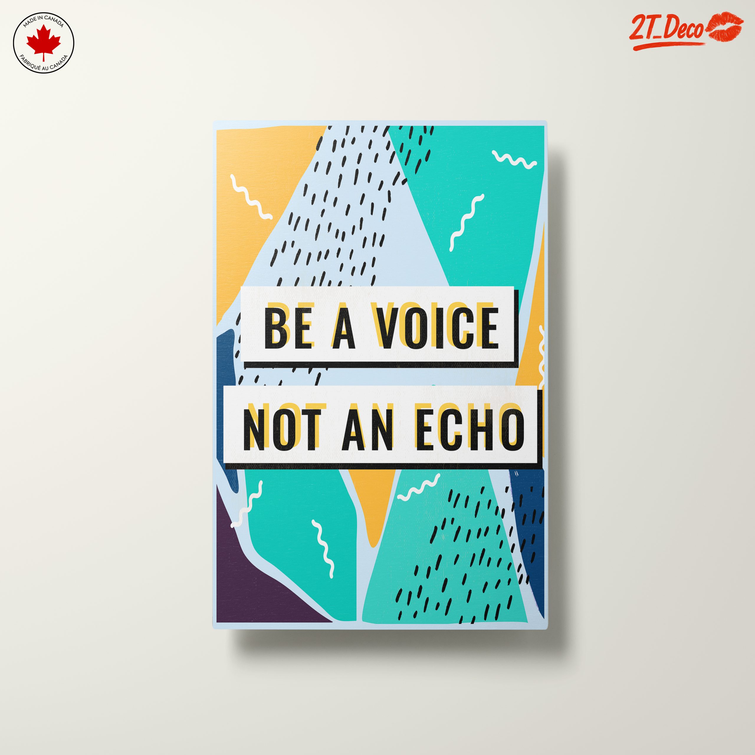 Be A Voice Not An Echo Inspirational Art - Image 10