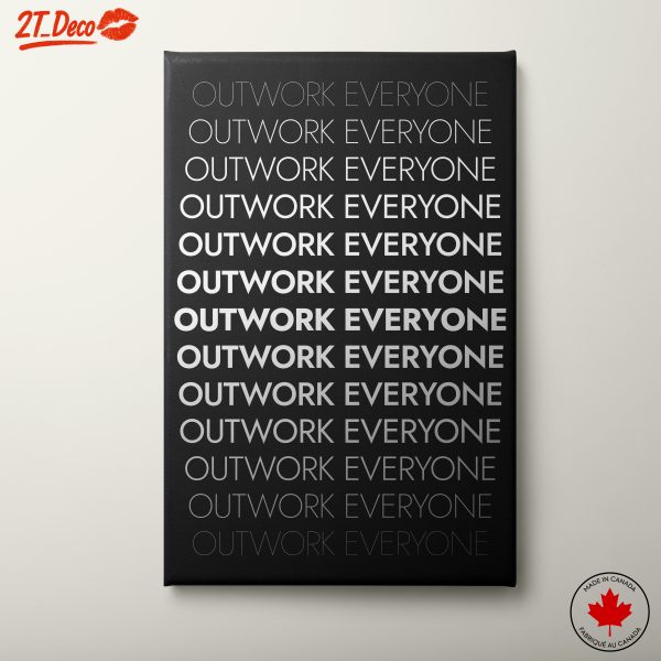 Inspirational Outwork Everyone Quote Art