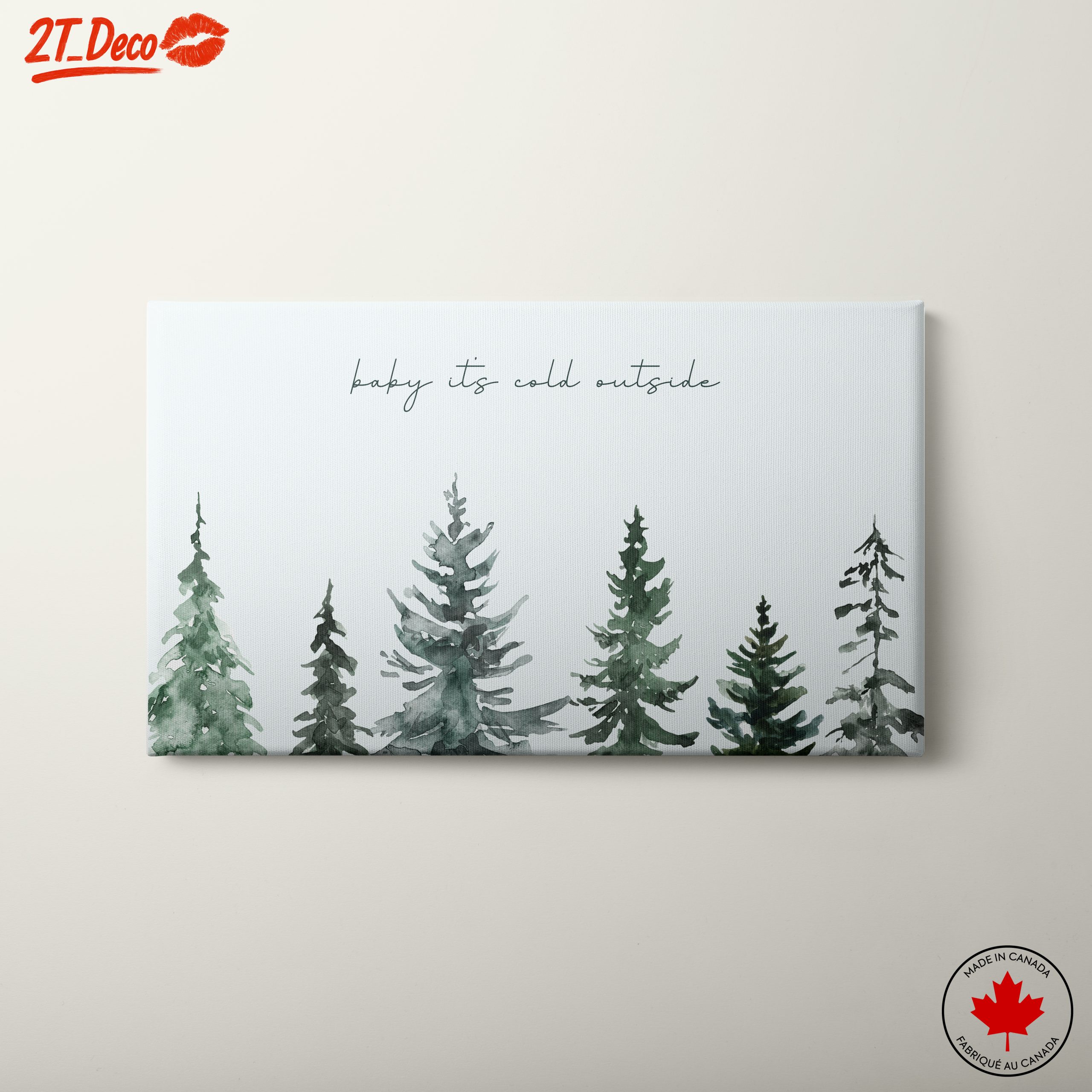 Baby It's Cold Outside with Evergreen Trees