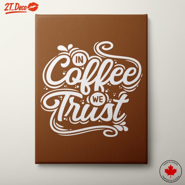 In Coffee We Trust Art
