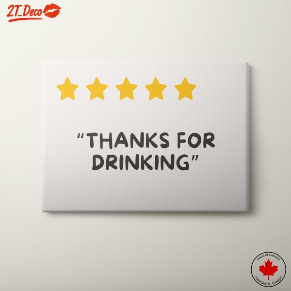 Thanks for Drinking Quote Art
