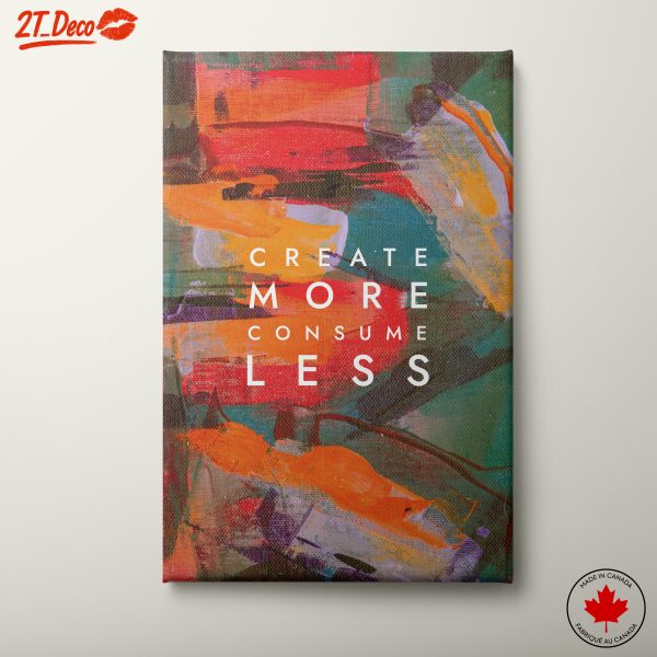 Create More Consume Less Abstract Artwork