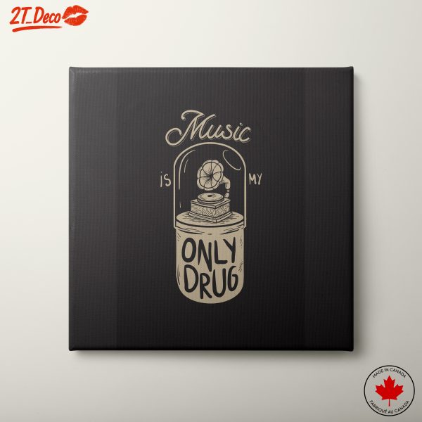 Music Is My Only Drug Art