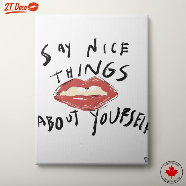 Say Nice Things About Yourself Wall Art