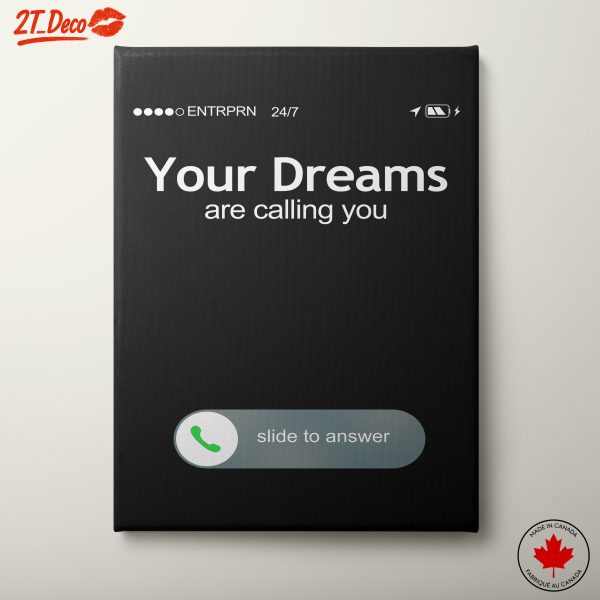 Your Dreams Are Calling You Motivational Art