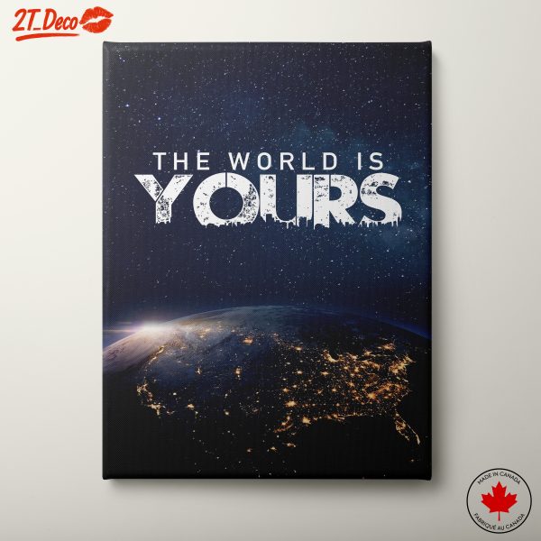 The World Is Yours Motivational Art