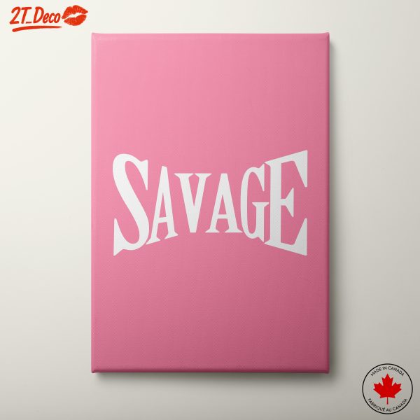 Savage Typography Wall Art