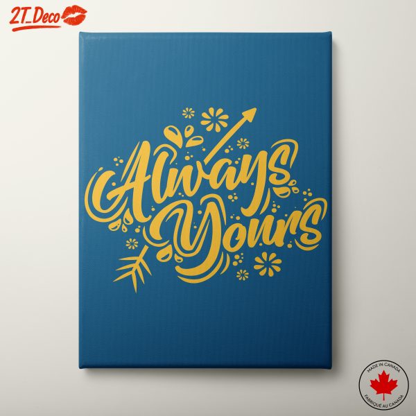 Always Yours Typography Art