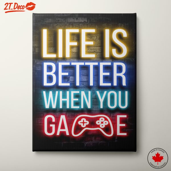 Life Is Better When You Game Neon Art