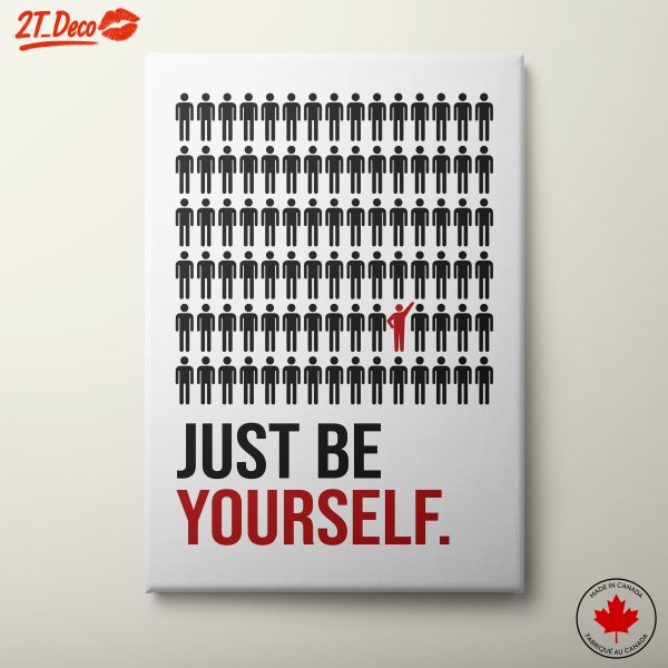 Just Be Yourself Motivational Art