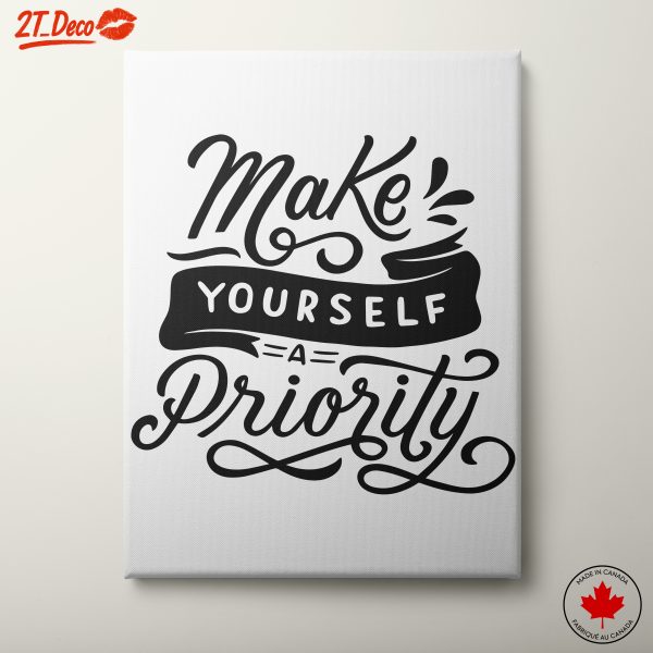 Make Yourself A Priority Motivational Art