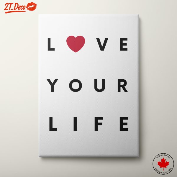 Love Your Life Inspirational Art