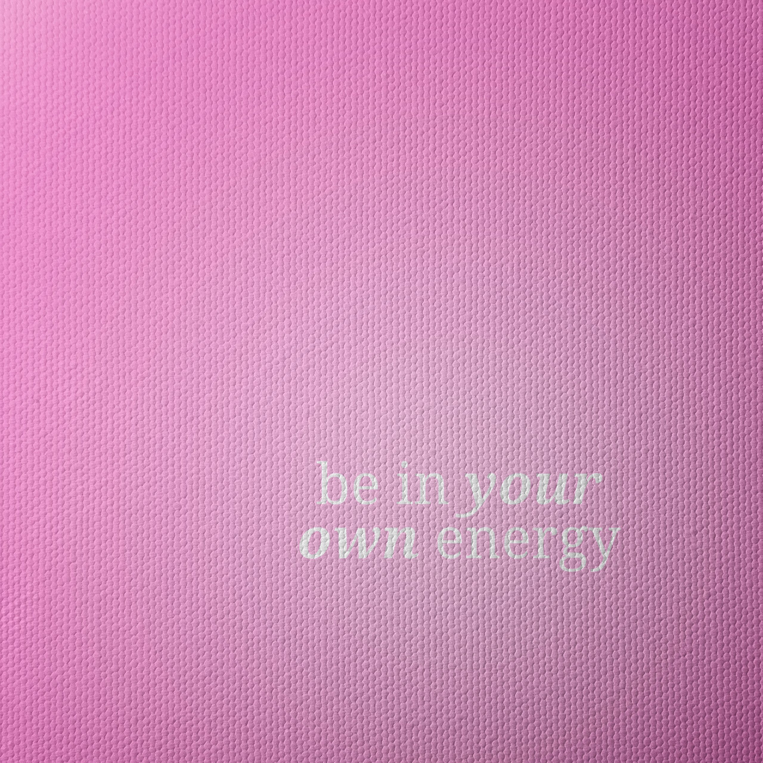 Be In Your Own Energy Inspirational Art - Image 4