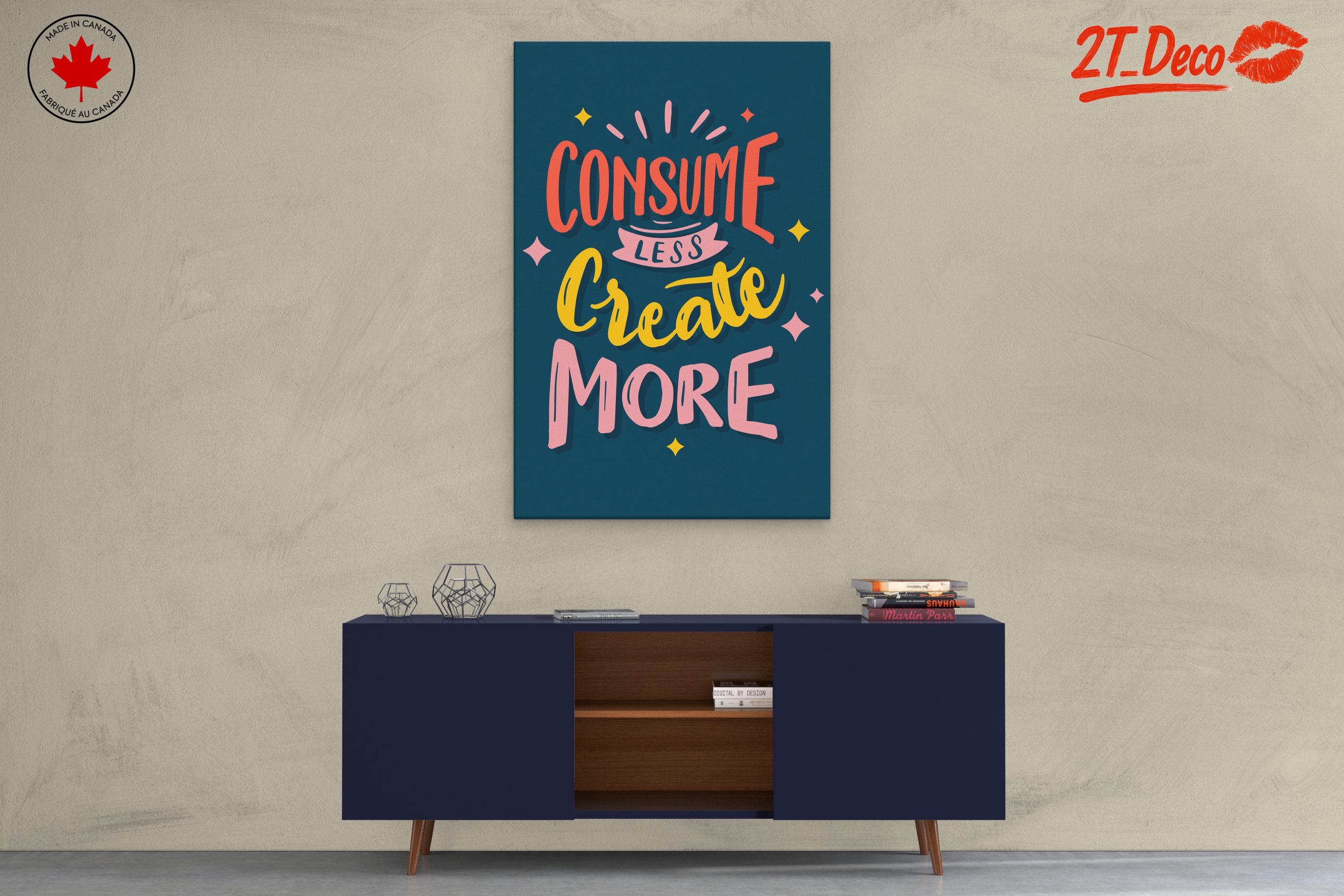 Consume Less Create More Motivational Artwork - Image 3