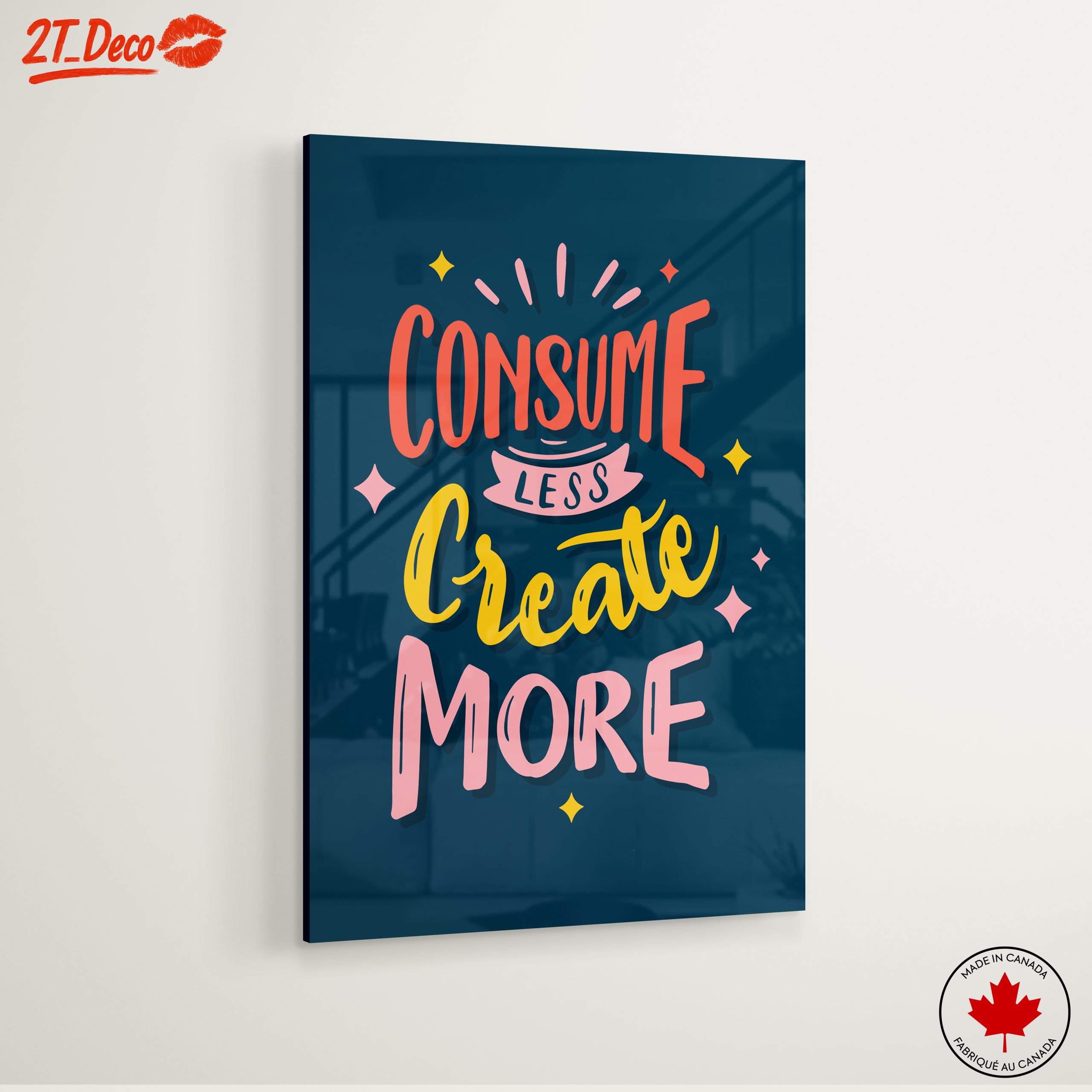 Consume Less Create More Motivational Artwork - Image 6