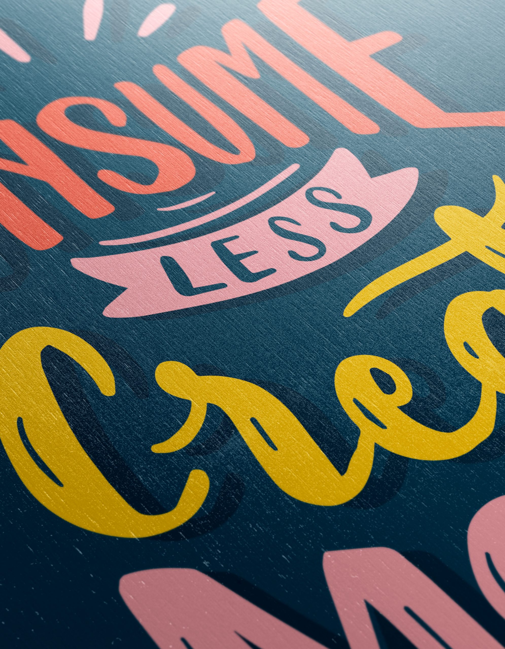 Consume Less Create More Motivational Artwork - Image 12