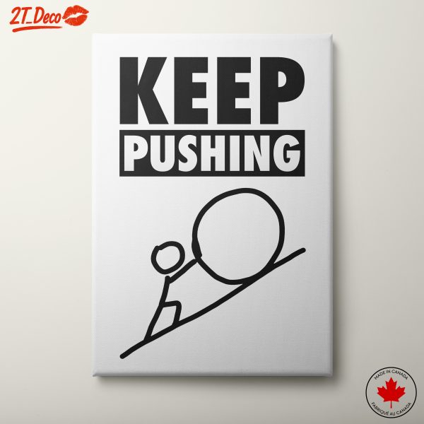 Keep Pushing Motivational Art