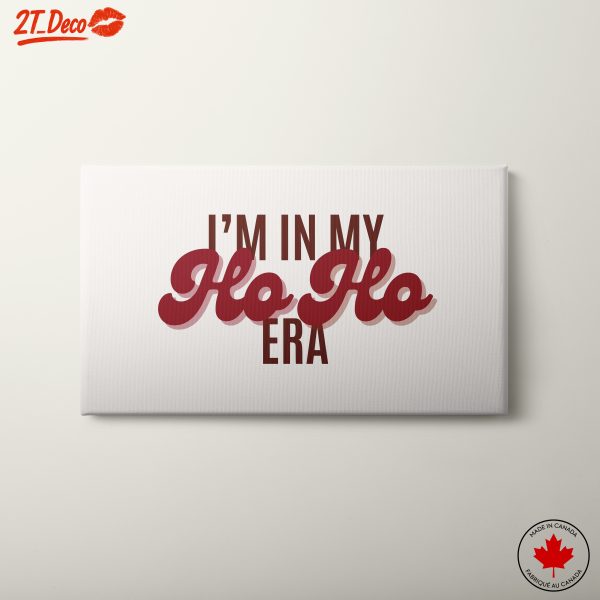 I'm In My Ho Ho Era Wall Art