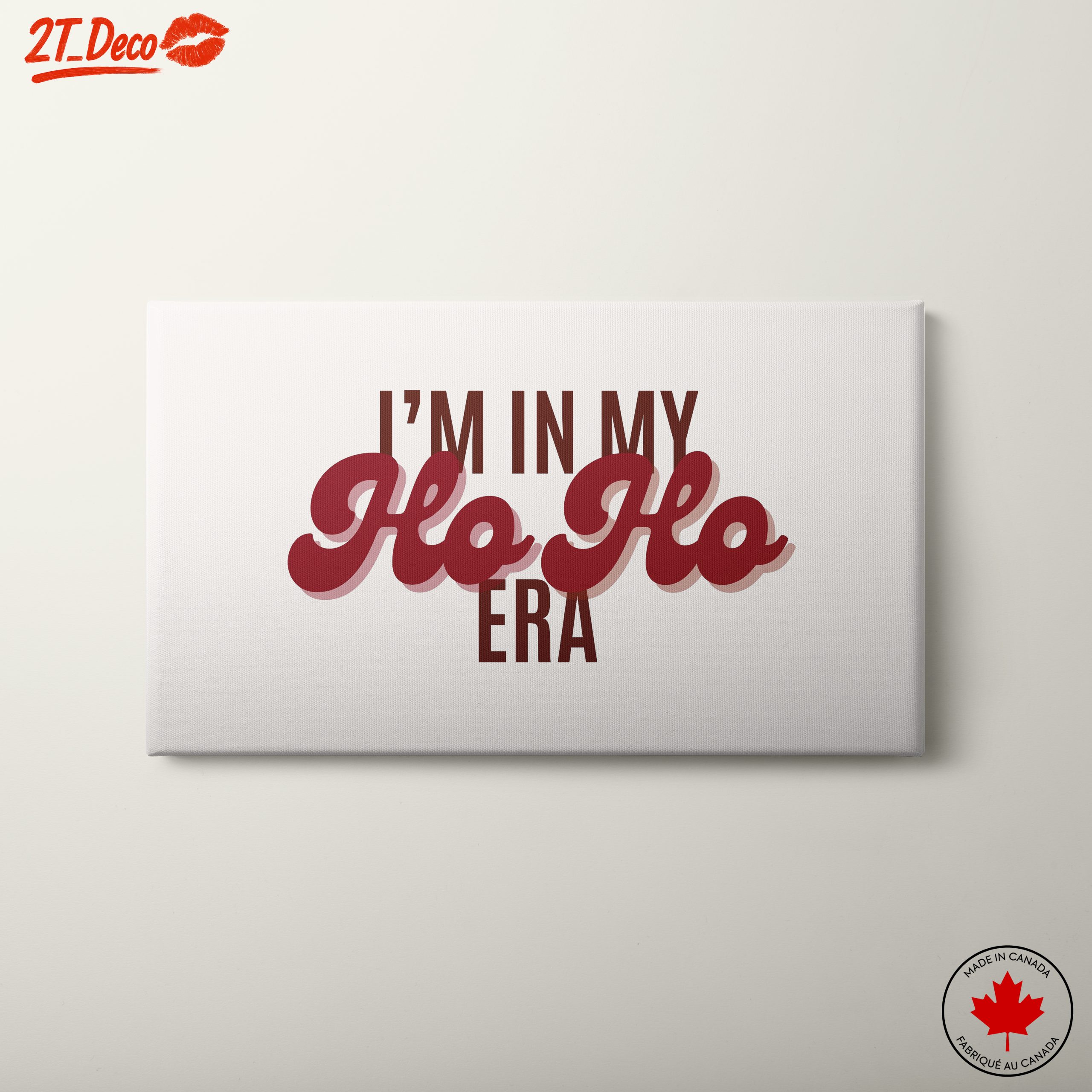 I'm In My Ho Ho Era Wall Art