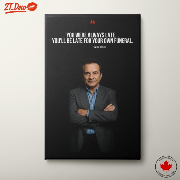Inspirational Quote Wall Art Featuring Tommy DeVito