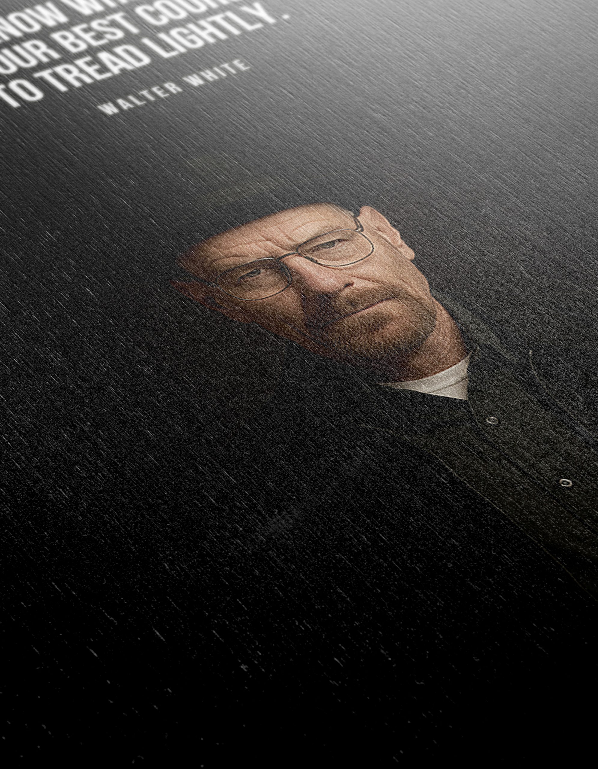 Walter White Quote from Breaking Bad Art - Image 12