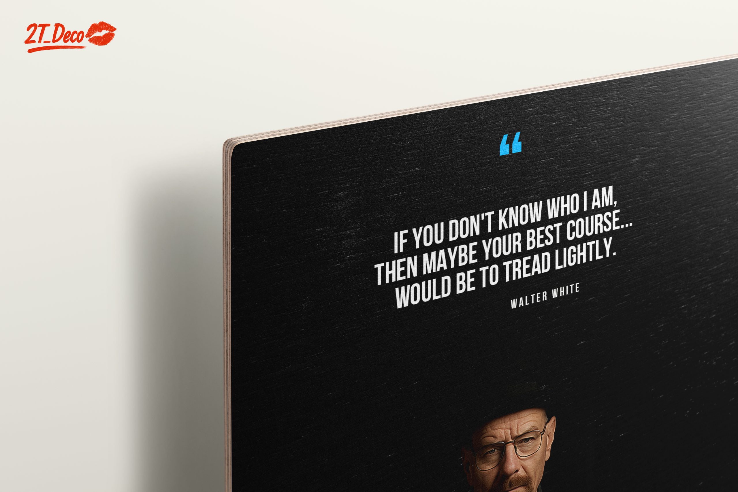 Walter White Quote from Breaking Bad Art - Image 15