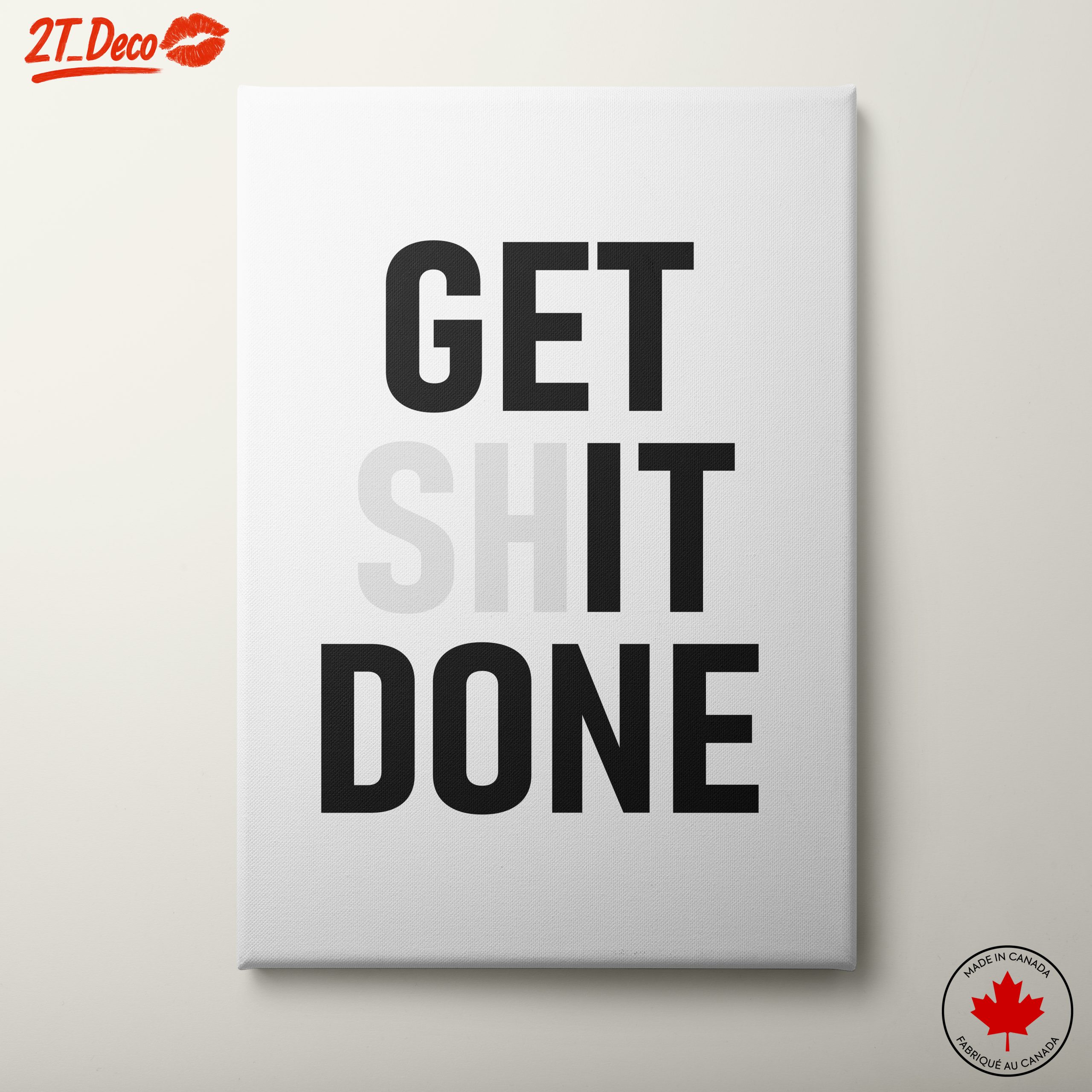 Get Shit Done Motivational Quote Art