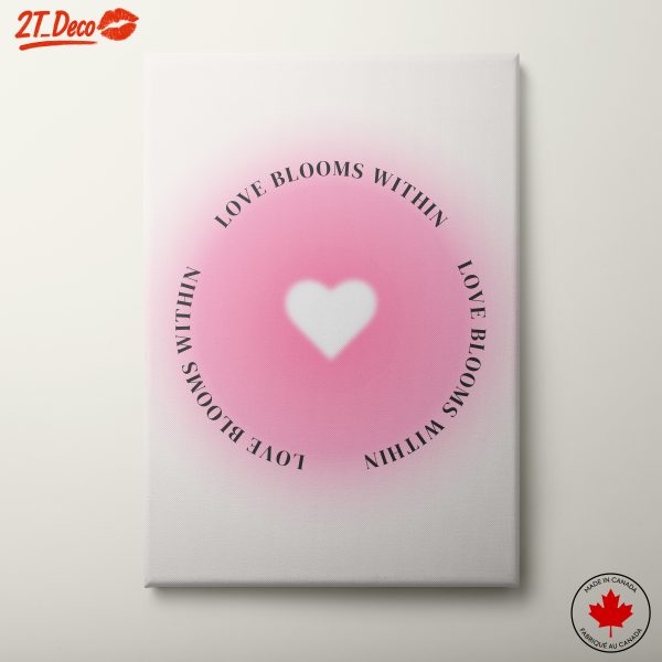Love Blooms Within Inspirational Wall Art
