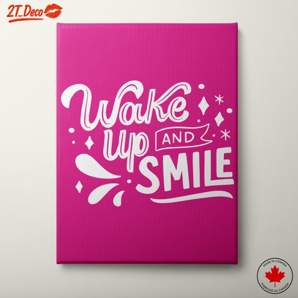 Wake Up And Smile Motivational Art