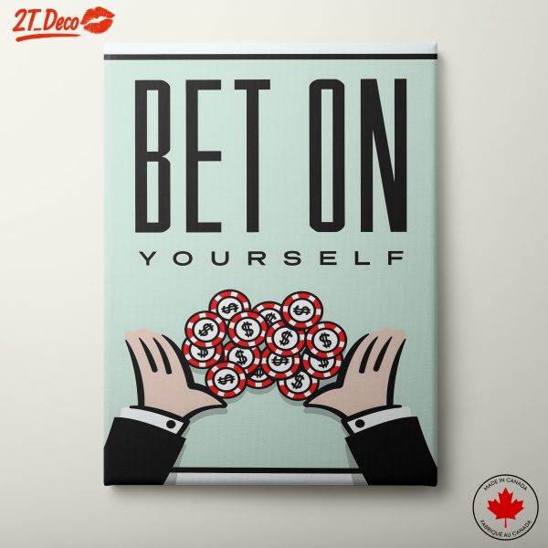 Bet On Yourself Motivational Wall Art