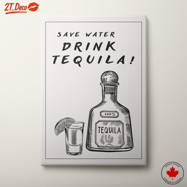 Save Water Drink Tequila Art