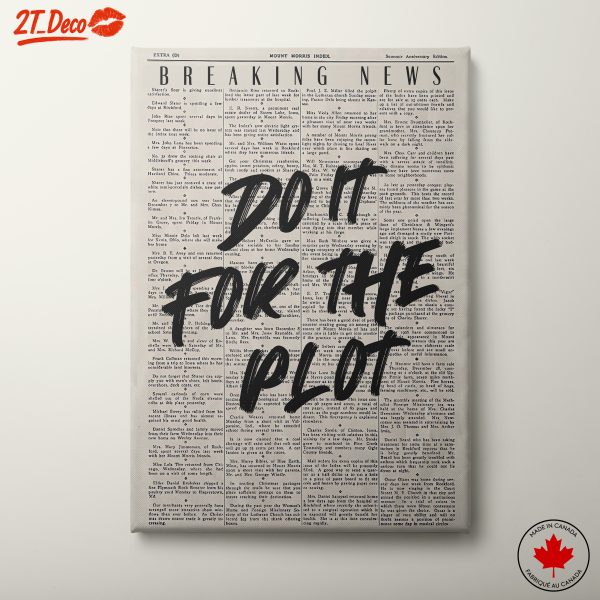 Do It For The Plot Motivational Art