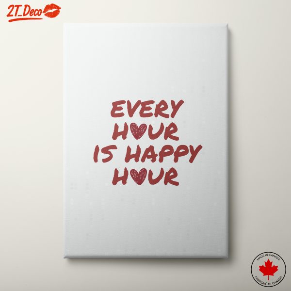 Every Hour Is Happy Hour Motivational Art