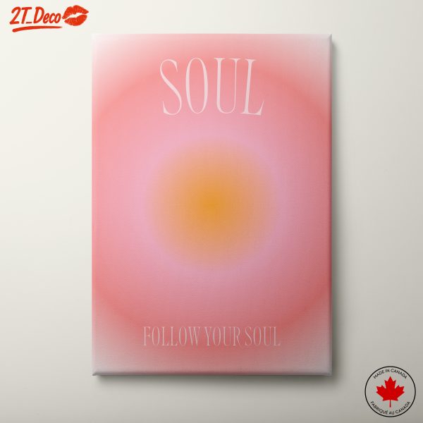 Follow Your Soul Inspirational Art