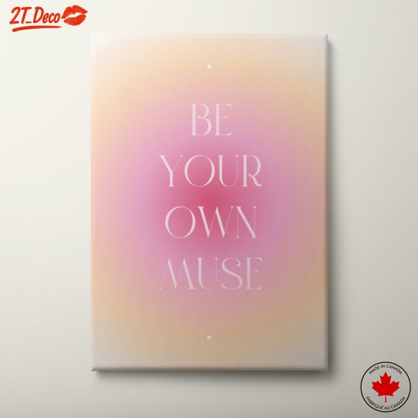 Be Your Own Muse Inspirational Artwork