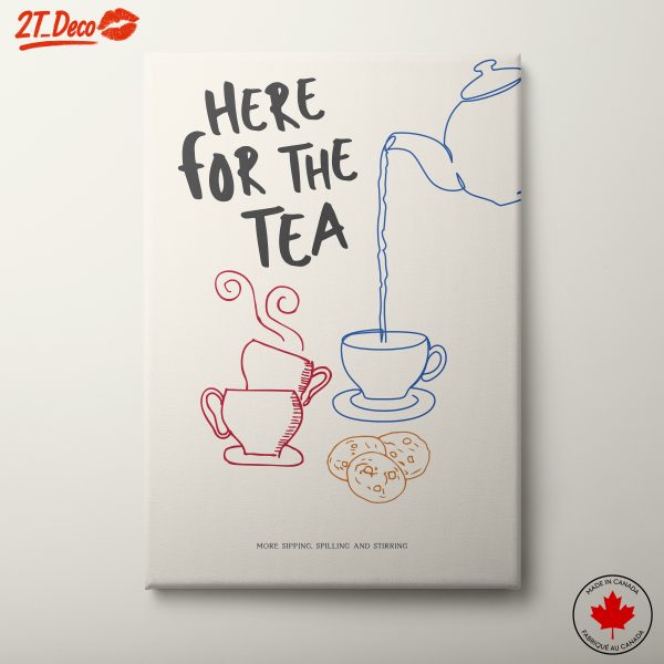 Here For The Tea Decorative Art