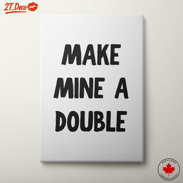 Make Mine a Double Quote Art