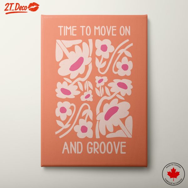 Time to Move On and Groove Floral Art