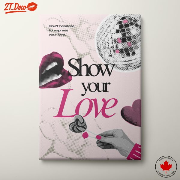 Show Your Love Bold Typography Art